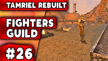 Morrowind Mod: Tamriel Rebuilt (Gameplay OpenMW) Fighters Guild Quests #26