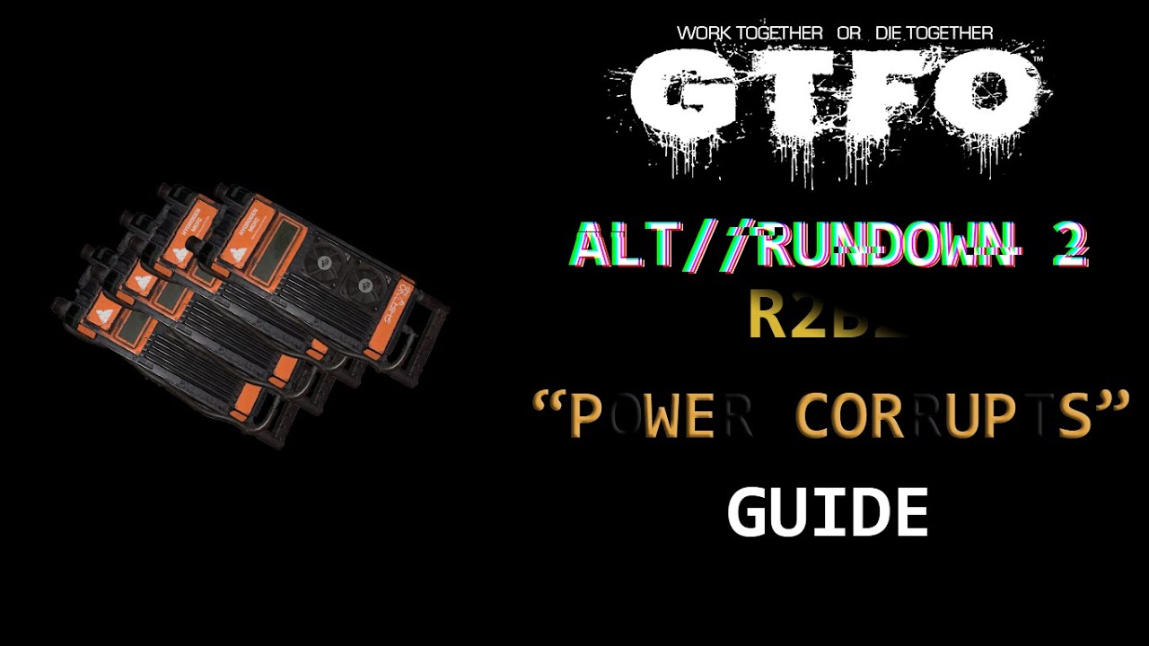 GTFO - A Full ALT:R2 R2B2 Guide - YouTube