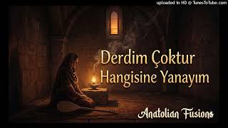 Derdi̇m Çoktur Hangi̇si̇ne Yanayim Anatolian Fusions Acuoustic Cover