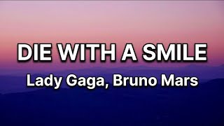 Lady Gaga, Bruno Mars - Die With A Smile (Lyrics)