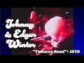 Capture de la vidéo Johnny & Edgar Winter • “Tobacco Road” • 1970 [Reelin' In The Years Archive]
