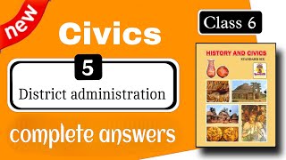 class 6th civics chapter 5 exercise - district administration class 6 question answers 6th sst