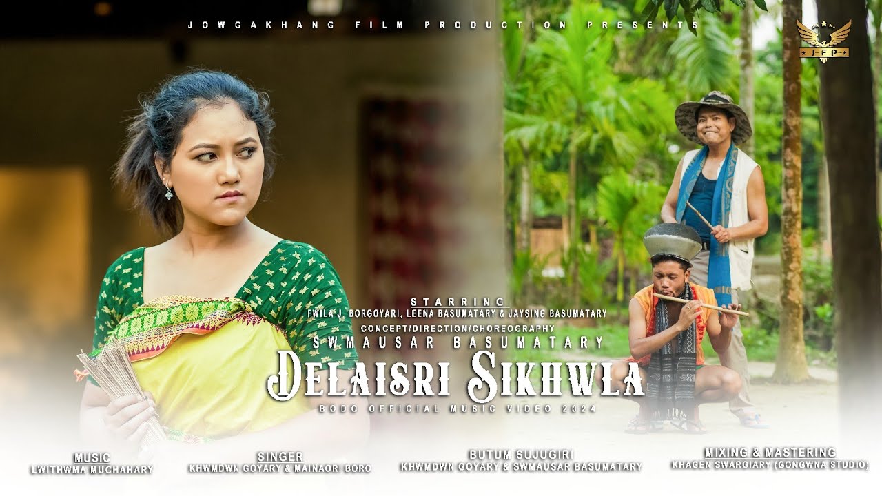 DELAISRI SIKHLA Bodo Official Music Video 2024 Fwila J Borgoyary Leena Basumatary  Jaysing