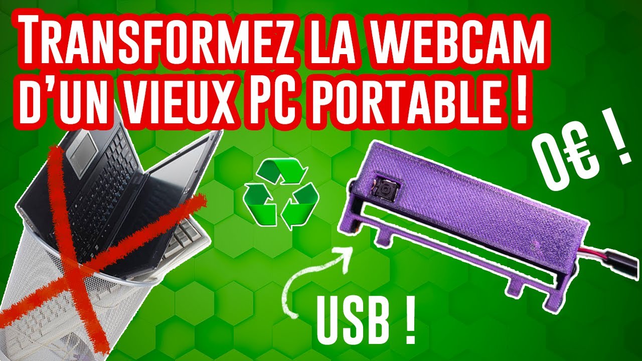 ♻️ TUTO : Je recycle la webcam d'un vieux PC portable pour l'utiliser