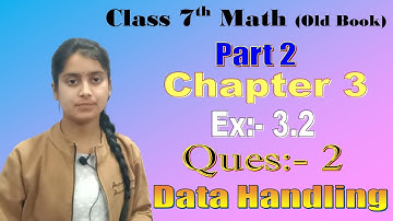 Q 2, Ex 3.2 - Data Handling - Chapter 3-Maths Class 7th - NCERT| Kanhaa Computer
