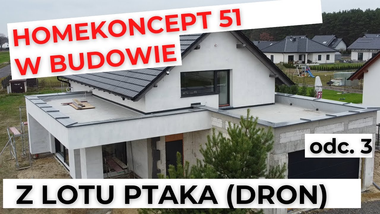 Homekoncept 51 w budowie, budowa HK 51 , odc. 3