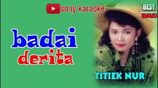 Download lagu BADAI DERITA || TITIEK NUR || KARAOKE DANGDUT ORIGINAL || @sonykaraoke