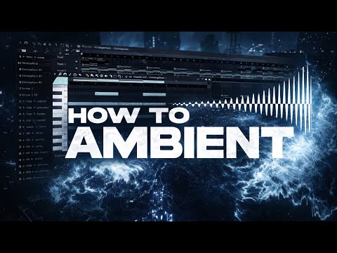 How To Make AMBIENT Beats In 2026 thumbnail
