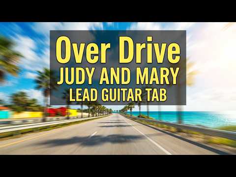 Over Drive (6-String Guitar (Lead & Rhythm)) - JUDY AND MARY