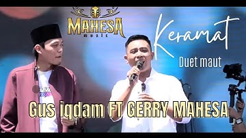KERAMAT - duet maut gerry mahesa FT gus iqdam