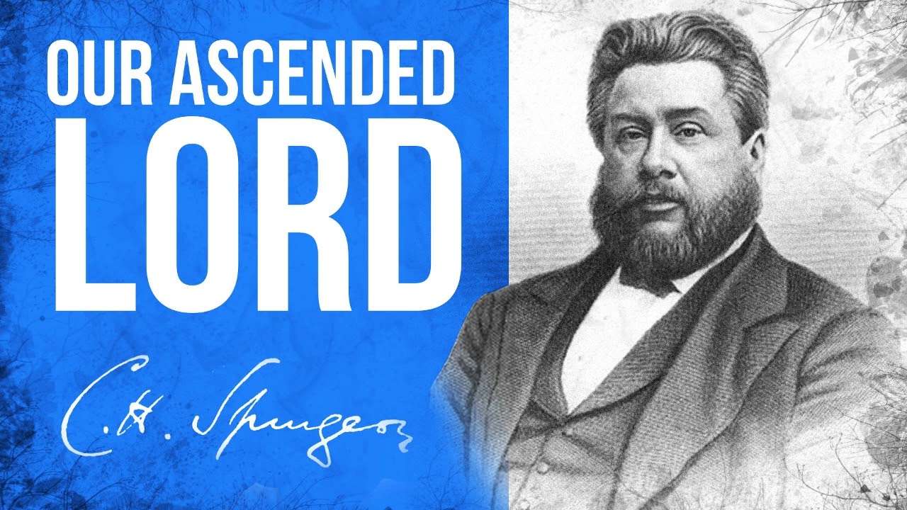 Our Ascended Lord (1 Peter) - Charles Spurgeon Sermon