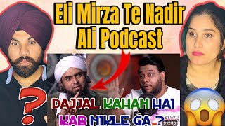 NADIR ALI & ENGINEER ALI MIRZA PODCAST Reaction Video.Indian Reaction On Engineer Ali Mirza Podcast.