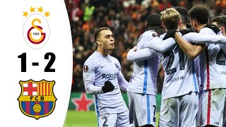 Galatasaray 1-2 Barcelona MAÇ ÖZETİ | UEFA Avrupa Ligi - 2021/2022