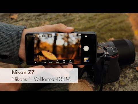 Nikon Z7 | Nikons erste Vollformat-DSLM im Test [Deutsch]