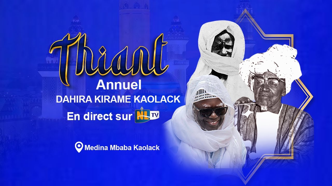 🔴En direct Thiant Annuel Dahira Kirame Kaolack