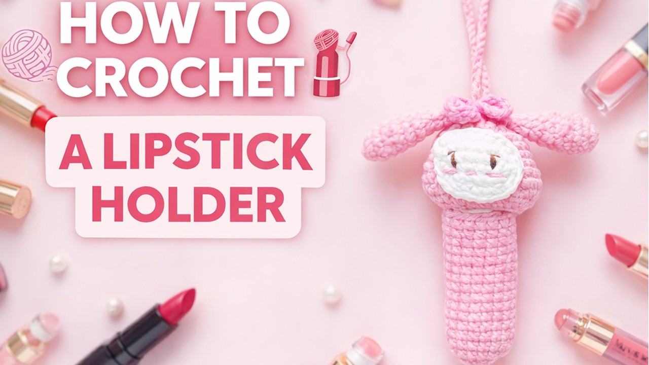 How to Crochet a Lipstick Holder Bag | Cute & Easy Crochet Tutorial