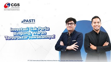 #PastiPahamInvestasi - Investasi Gak Perlu Bingung, Waran Terstruktur Jawabannya