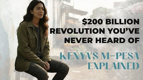 The $200 Billion Revolution You’ve Never Heard Of | M-Pesa Explained