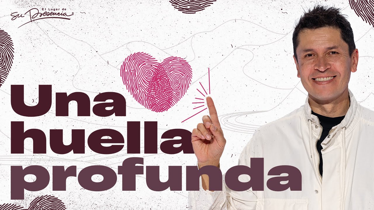 Una huella profunda - Carlos Olmos | Prédicas