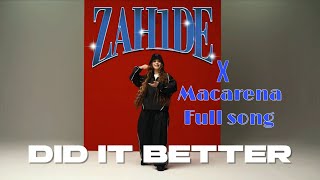 Zahide X Macarena Full Song