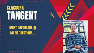 CLASS 10 - TANGENT | 5 MARK QUESTIONS | MODEL EXAM | BOARD EXAM