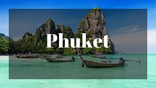 Phuket - The Pearl of Andaman Bay, Thailand | VietnamStay Travel