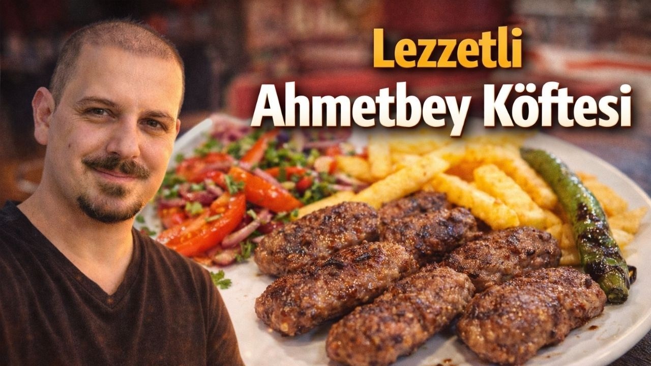 Trakya Lezzetleri Ahmetbey Köftesi / Kendi Çiftliklerinden Sofraya