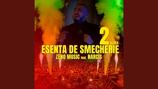 Esenta de Smecherie 2 (feat. Narcis) (Remix)