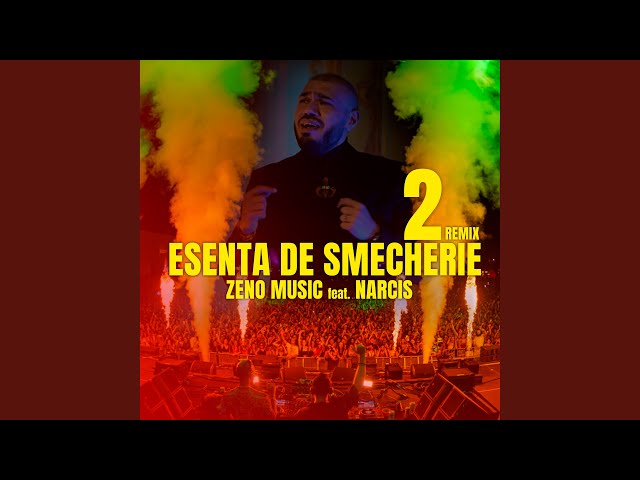 Esenta de Smecherie 2 (feat. Narcis) (Remix) class=