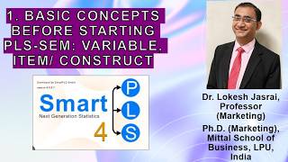 1. BASIC CONCEPTS BEFORE STARTING PLS-SEM: VARIABLE/ITEM/ CONSTRUCT