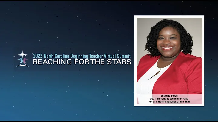 2022 NC Beginning Teacher Summit Welcome - Eugenia...
