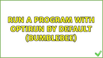 Ubuntu: Run a program with optirun by default (Bumblebee)