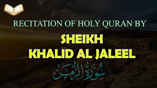 HOLY QURAN: Surah Az-Zumar Beautiful Recitation by Sheikh Khalid Al Jaleel