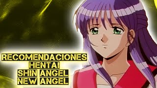 Recomendaciones Hentai 119 Shin Angel New Angel