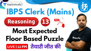 12:00 PM - IBPS Clerk Mains 2019 | Reasoning by Sachin Modi Sir | Most Expected Floor Based Puzzle