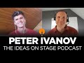 07 peter ivanov  the ideas on stage podcast