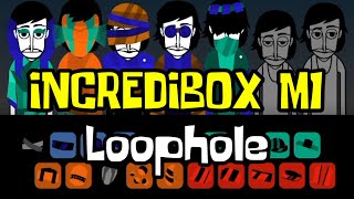 Incredibox M1 : Loophole