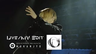 Survive Said The Prophet - MUKANJYO【Live/MV Edit】