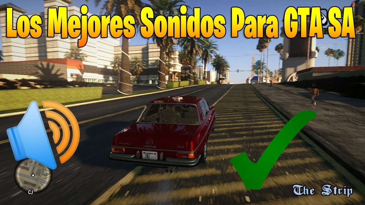 EL MEJOR PACK DE SONIDO PARA GTA San Andreas!!!! - YouTube