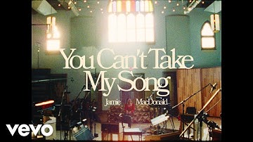 Thumbnail of Jamie MacDonald - You Can't Take My Song (Official Lyric Video)