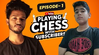 Episode -1 🔴Playing chess with subscribers with their facecam ft.Ansh Ludhwani #chess