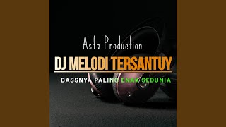 Download Lagu Dj Melodi Tersantuy Bassnya Paling Enak Sedunia Download Lagu Dj Melodi Tersantuy Bassnya Paling Enak Sedunia
