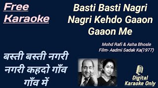 Now sing with full free karaoke of bast basti nagri keh do gaon me,
film name the song is aadmi sadak ka released on 1977. this video m...