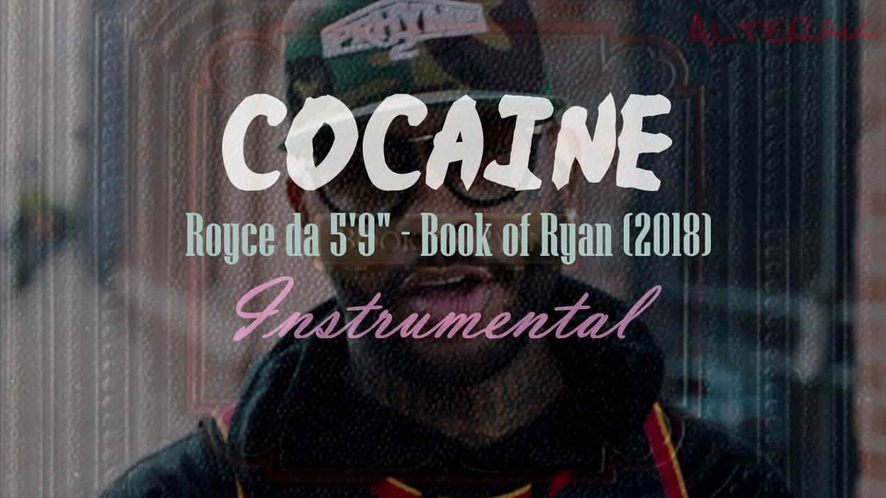 |Instrumental| Cocaine - Royce da 5'9"