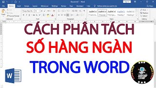 Cách tách số hàng nghìn trong word