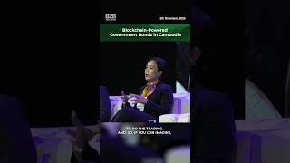 Blockchain-Powered Government Bonds in Cambodia - H.E. Dr. Chea Serey, NBC