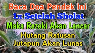 Rutinkan Doa Ini Setiap Hari, Rezeki Lancar Dan Hutang Lunas || Karunia Islam