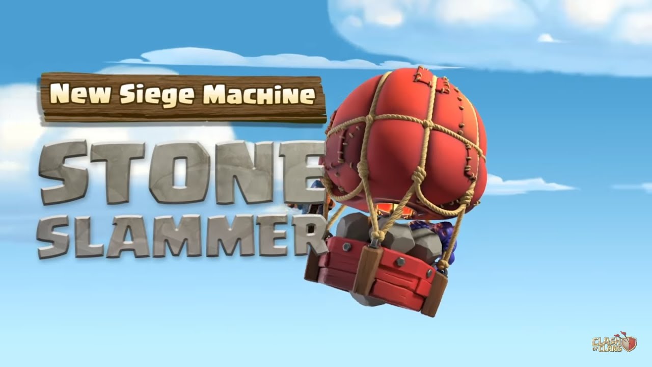 Coc new Siege Machine Stone Slammer - YouTube.