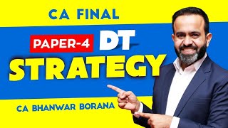 Strategy for CA Final Paper - 4 DT Paper