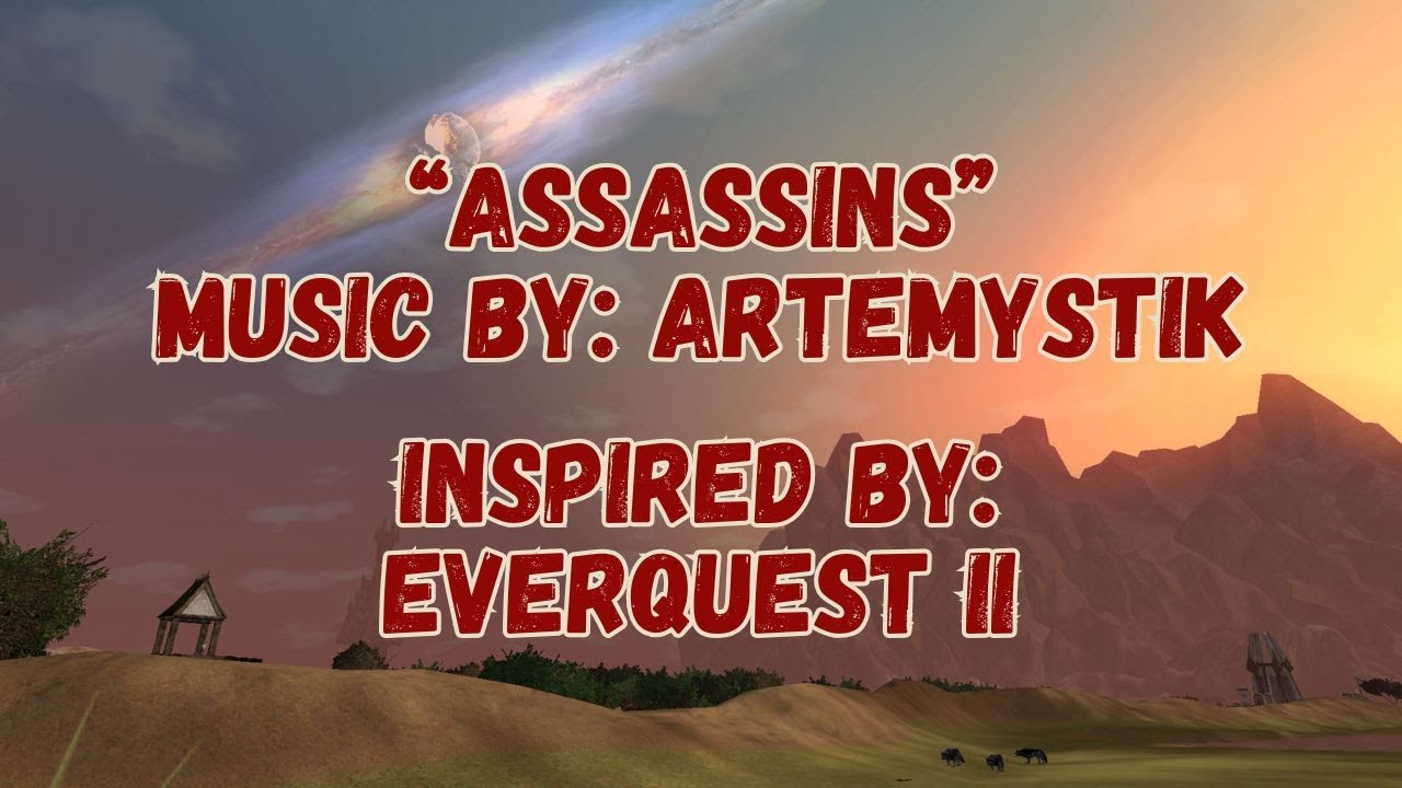 EverQuest II Music Video by Artemystik! "Assassins" New Album Release! 
